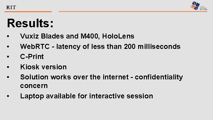 Results: • • • Vuxiz Blades and M 400, Holo. Lens Web. RTC -