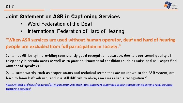 Joint Statement on ASR in Captioning Services • Word Federation of the Deaf •