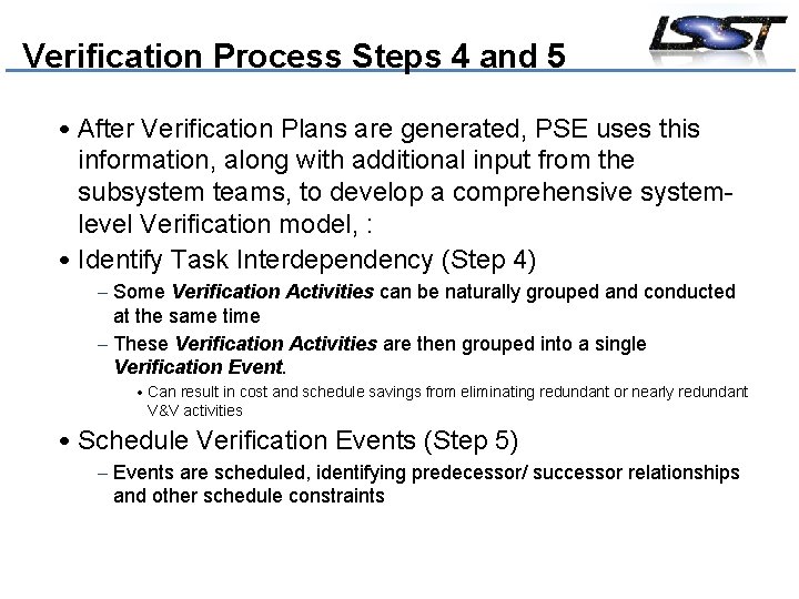 Verification Process Steps 4 and 5 • After Verification Plans are generated, PSE uses