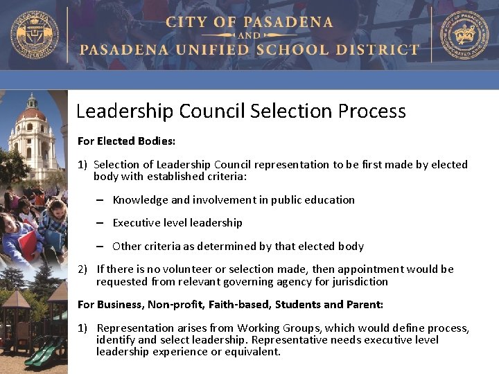 Leadership Council Selection Process For Elected Bodies: 1) Selection of Leadership Council representation to