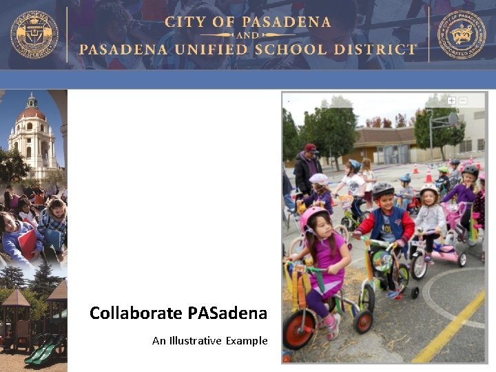 Collaborate PASadena An Illustrative Example 