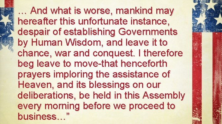 … And what is worse, mankind may hereafter this unfortunate instance, despair of establishing