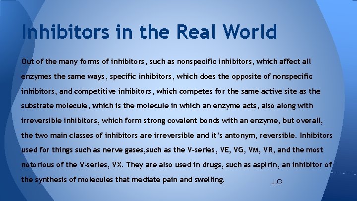 Inhibitors in the Real World Out of the many forms of inhibitors, such as