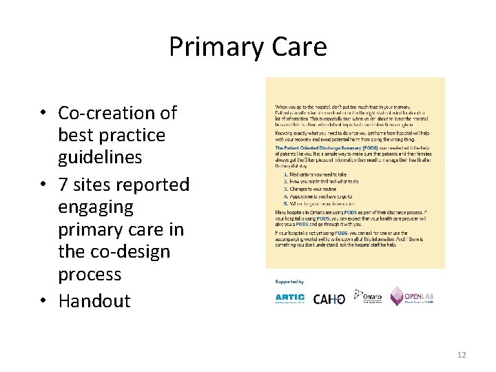 Primary Care • Co-creation of best practice guidelines • 7 sites reported engaging primary