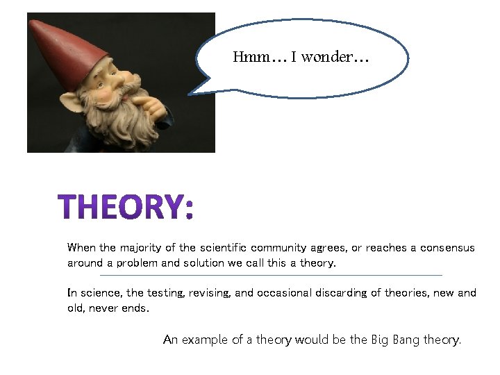 Hmm… I wonder… When the majority of the scientific community agrees, or reaches a