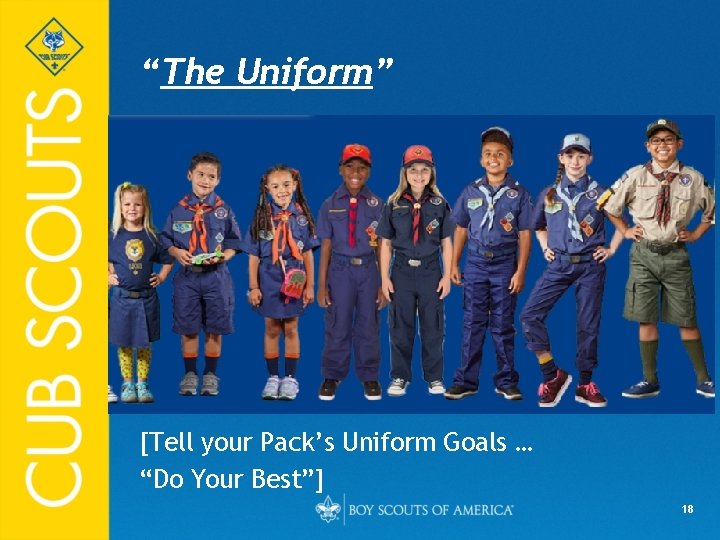 “The Uniform” [Tell your Pack’s Uniform Goals … “Do Your Best”] 18 