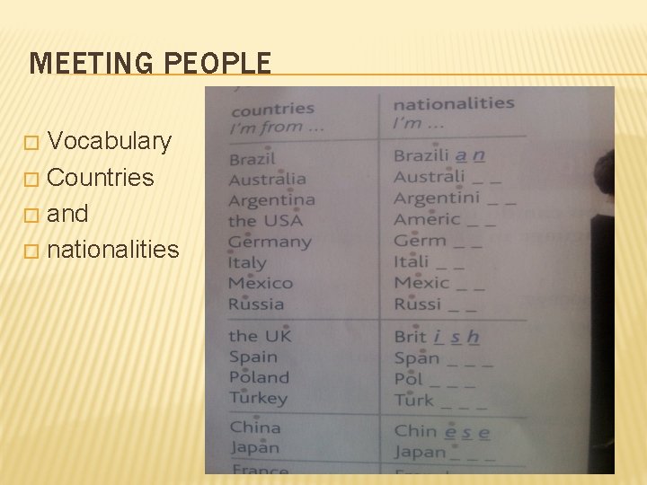 MEETING PEOPLE Vocabulary � Countries � and � nationalities � 