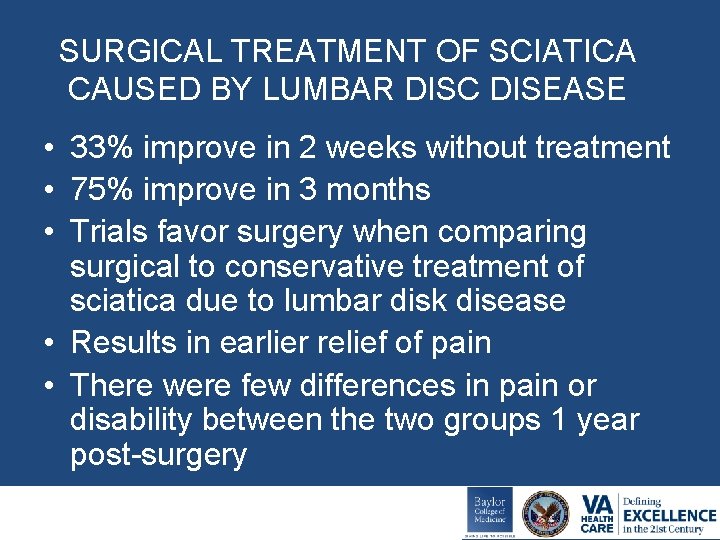 SURGICAL TREATMENT OF SCIATICA CAUSED BY LUMBAR DISC DISEASE • 33% improve in 2