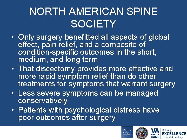 NORTH AMERICAN SPINE SOCIETY • Only surgery benefitted all aspects of global effect, pain