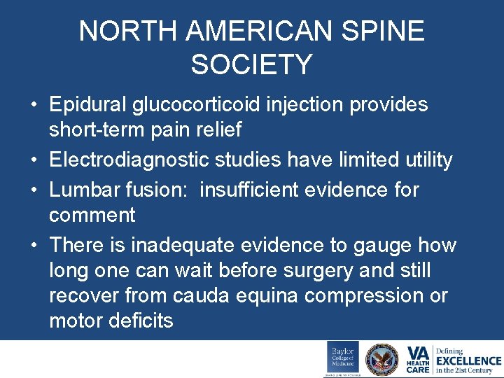 NORTH AMERICAN SPINE SOCIETY • Epidural glucocorticoid injection provides short-term pain relief • Electrodiagnostic