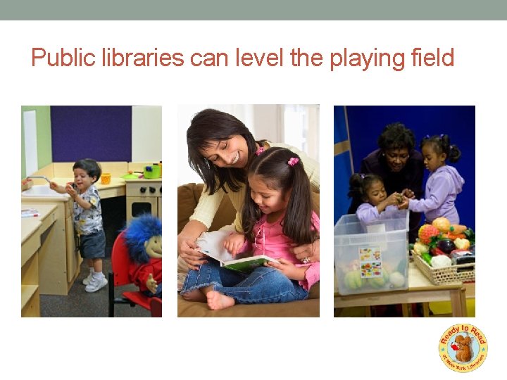 Public libraries can level the playing field 