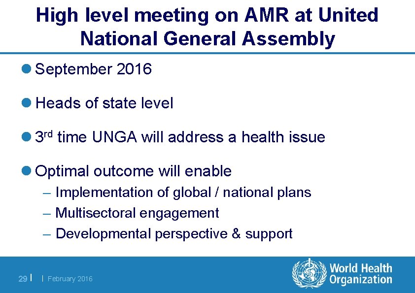 High level meeting on AMR at United National General Assembly l September 2016 l