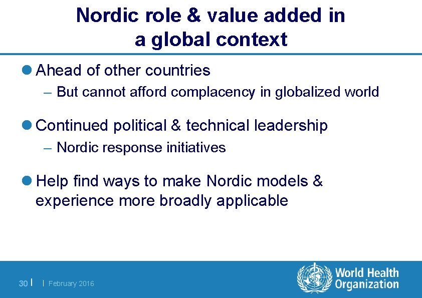 Nordic role & value added in a global context l Ahead of other countries