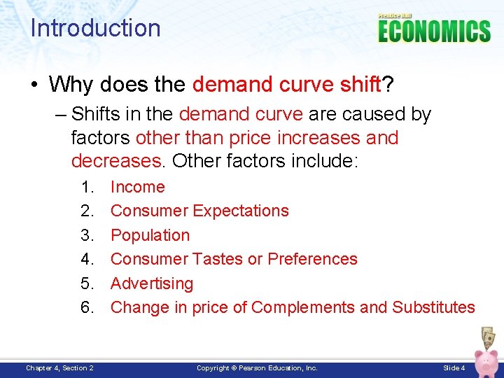 Introduction • Why does the demand curve shift? – Shifts in the demand curve