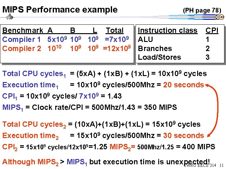 MIPS Performance example (PH page 78) Benchmark A B L Total Instruction class Compiler