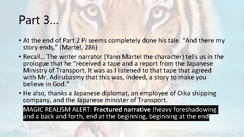 Part 3… • At the end of Part 2 Pi seems completely done his