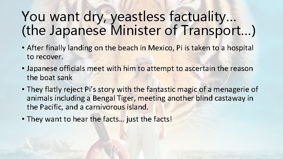You want dry, yeastless factuality… (the Japanese Minister of Transport…) • After finally landing