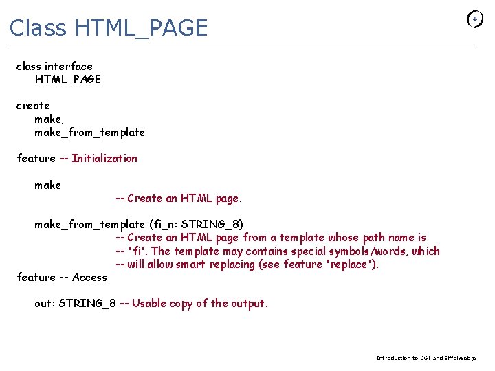 Class HTML_PAGE class interface HTML_PAGE create make, make_from_template feature -- Initialization make -- Create