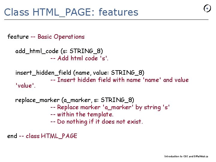Class HTML_PAGE: features feature -- Basic Operations add_html_code (s: STRING_8) -- Add html code
