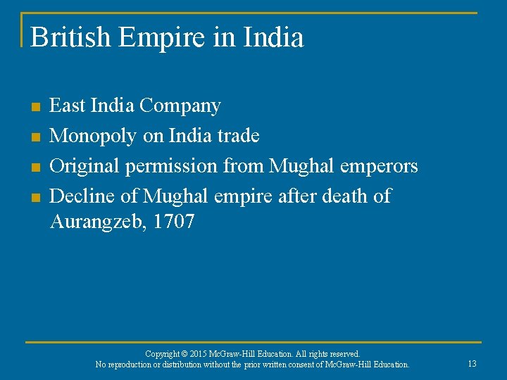 British Empire in India n n East India Company Monopoly on India trade Original