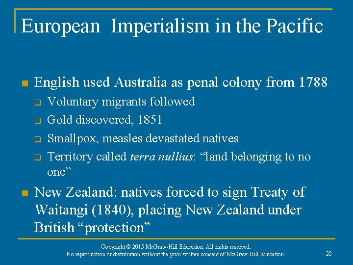 European Imperialism in the Pacific n English used Australia as penal colony from 1788