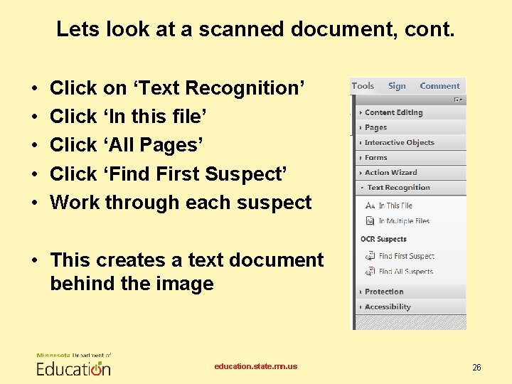 Lets look at a scanned document, cont. • • • Click on ‘Text Recognition’