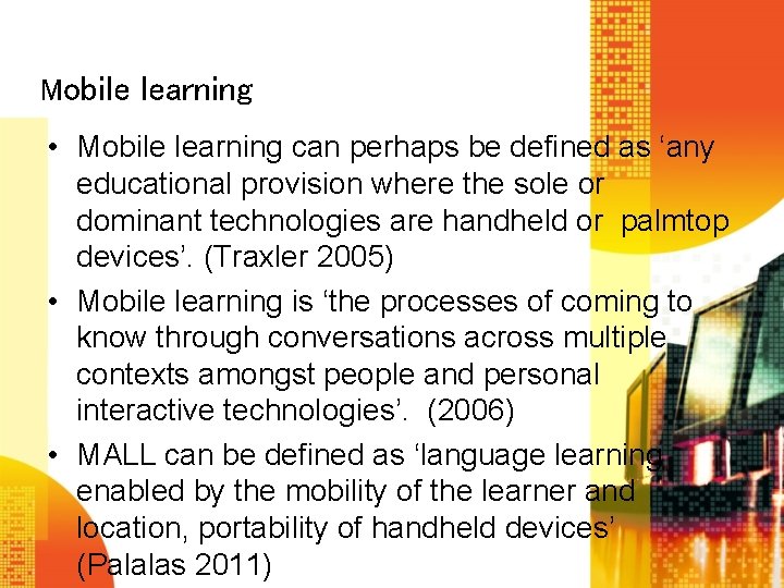 Principles and Application of Mobile Assisted Language Learning