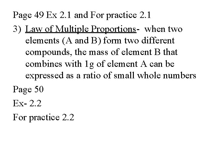 Page 49 Ex 2. 1 and For practice 2. 1 3) Law of Multiple