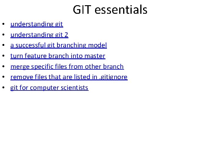 GIT essentials • • understanding git 2 a successful git branching model turn feature