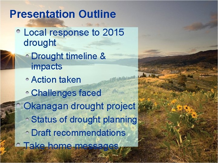 Okanagan Drought Planning and Response A presentation by