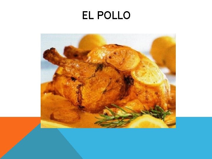 EL POLLO 