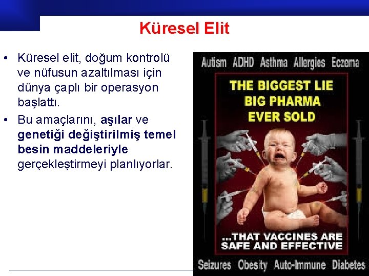 Küresel Elit • Küresel elit, doğum kontrolü ve nüfusun azaltılması için dünya çaplı bir