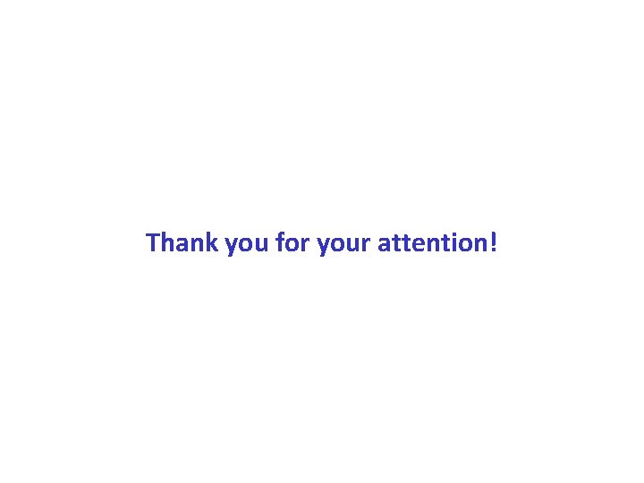 Thank you for your attention! 