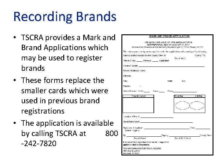Recording Brands • TSCRA provides a Mark and Brand Applications which may be used