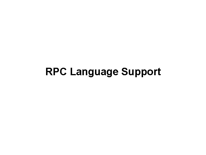 RPC Language Support 