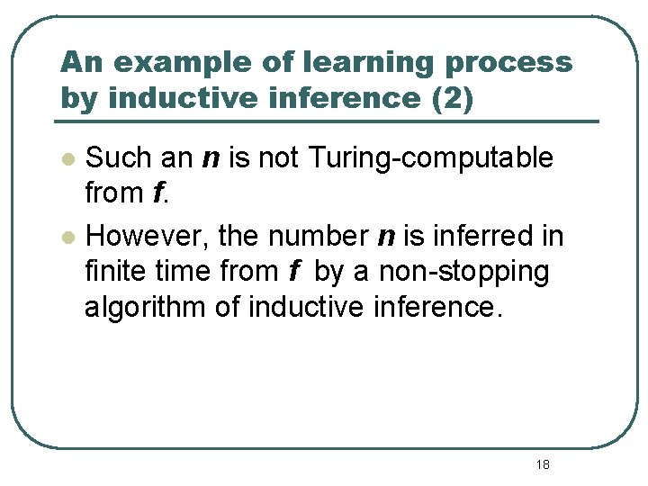 An example of learning process by inductive inference (2) Such an n is not