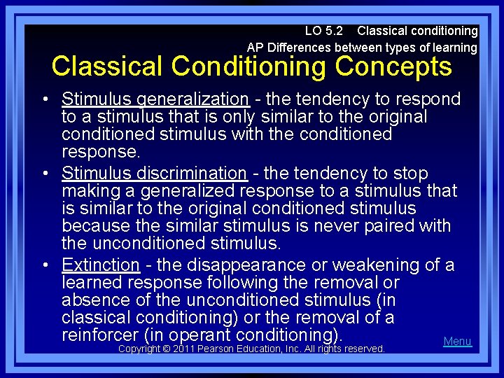 LO 5. 2 Classical conditioning AP Differences between types of learning Classical Conditioning Concepts