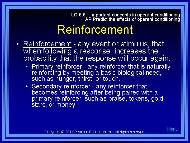 LO 5. 5 Important concepts in operant conditioning AP Predict the effects of operant