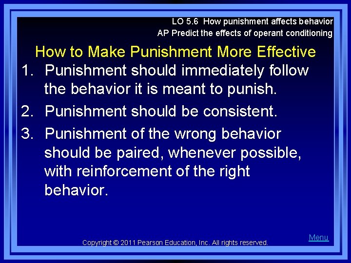 LO 5. 6 How punishment affects behavior AP Predict the effects of operant conditioning