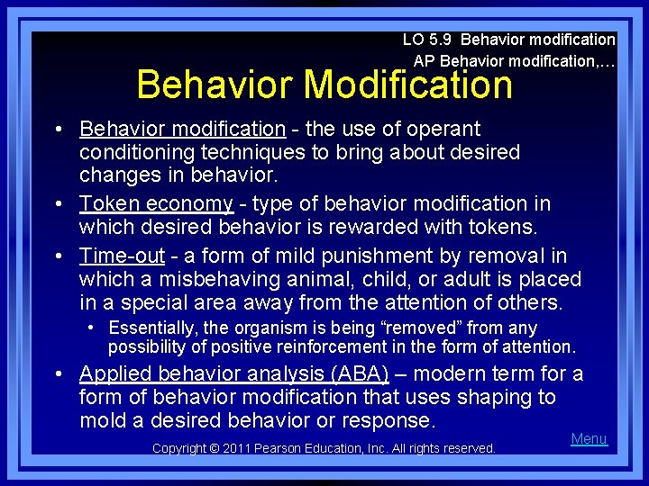 LO 5. 9 Behavior modification AP Behavior modification, … Behavior Modification • Behavior modification