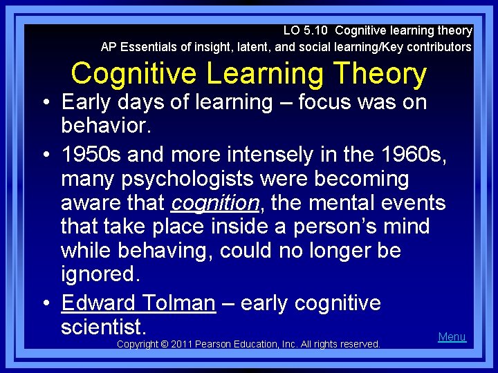 LO 5. 10 Cognitive learning theory AP Essentials of insight, latent, and social learning/Key
