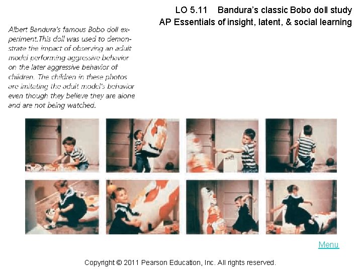 LO 5. 11 Bandura’s classic Bobo doll study AP Essentials of insight, latent, &