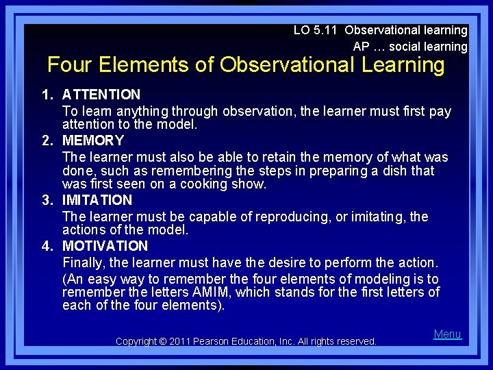 LO 5. 11 Observational learning AP … social learning Four Elements of Observational Learning