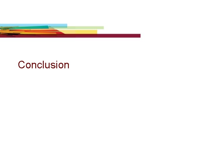 Conclusion Conclusion