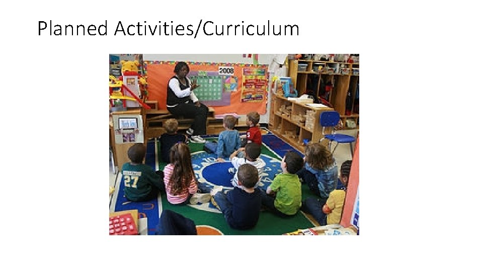 Planned Activities/Curriculum 