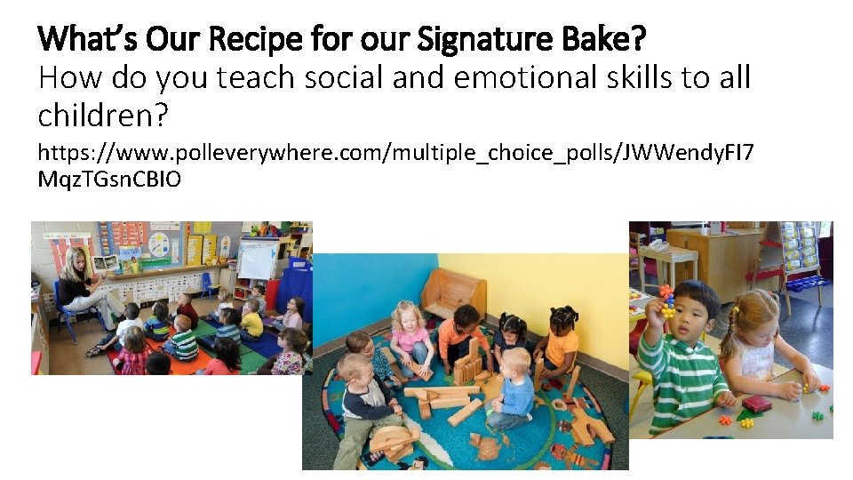 What’s Our Recipe for our Signature Bake? How do you teach social and emotional