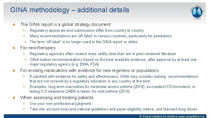 GINA methodology – additional details The GINA report is a global strategy document §