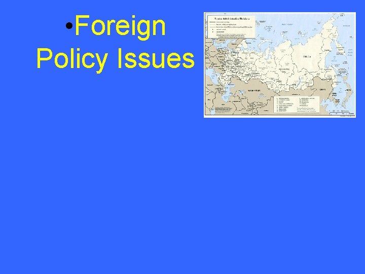  • Foreign Policy Issues 