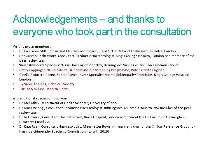 Acknowledgements – and thanks to everyone who took part in the consultation Writing group