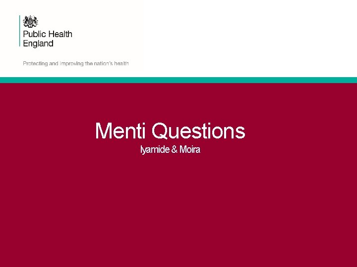 Menti Questions Iyamide & Moira 